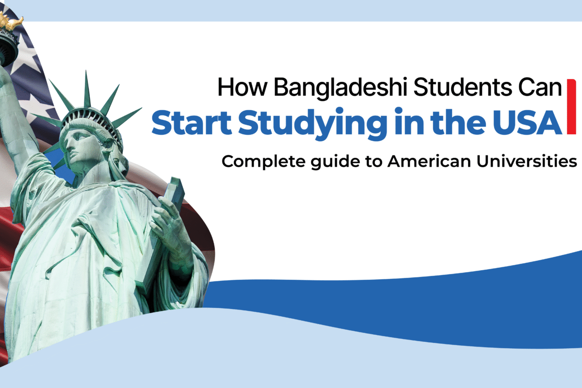 How to Begin Your U.S. Higher Studies from Bangladesh